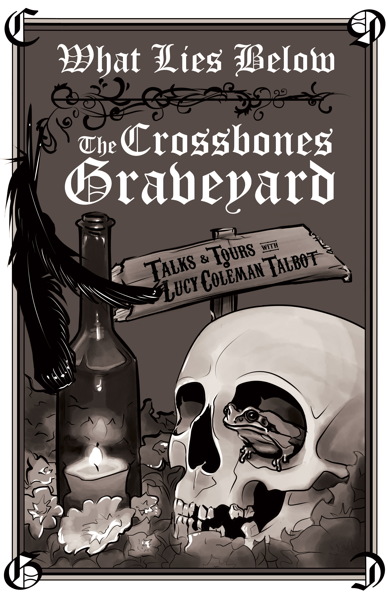 What Lies Below the Crossbones Graveyard at Cross Bones Graveyard